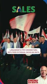 CACAU DA MATA • LANÇAMENTO • PRÉ CANDIDATURA • DEPUTADO ESTADUAL • BAHIA • SALES • APOIO ITAPUÃ/SSA