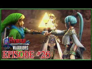 Hyrule Warriors - The Final Duel, Zelda Vs Cia, Righting Hyrule - Episode 26