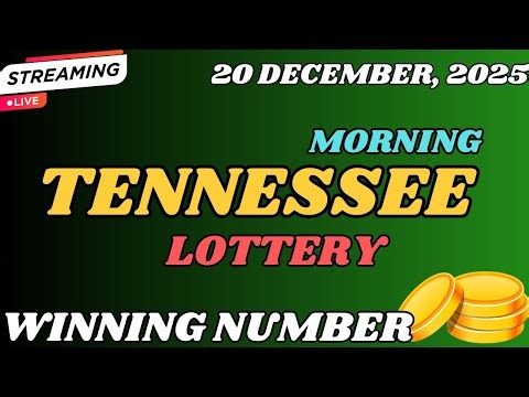 Tennessee Morning Lottery Results For - 20 Dec, 2025 - Cash 3 - Cash 4 - Powerball - Mega Millions