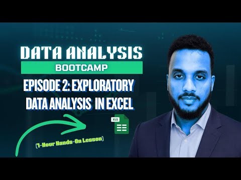 Episode 2: Exploratory Data Analysis in Excel | Data Analyst Bootcamp