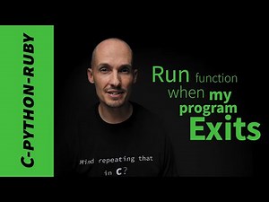 How to Automatically Run a Function When My Program Exits. (atexit)
