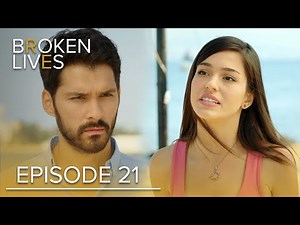 Broken Lives | Episode 21 English Subtitled | ‪@BrokenLivesKirikHayatlar‬