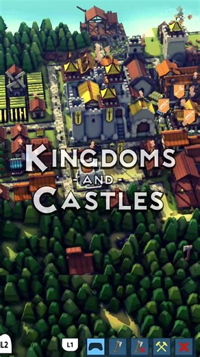 Kingdoms and Castles: New Console Edition Insights