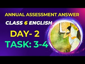 ৬ষ্ঠ শ্রেণির ইংরেজি বার্ষিক সামষ্টিক মূল্যায়ন উত্তর ২||Class 6 English Annual Assessment Answer 2023