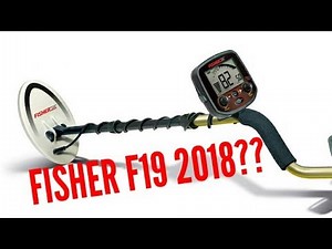 Fisher F19 Metal Detector 2019 Tutorial/Trial!!!
