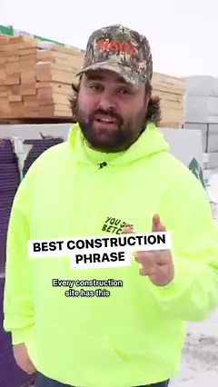 Every construction worker says this at least 8 times a day 👷‍♂️ | You Betcha