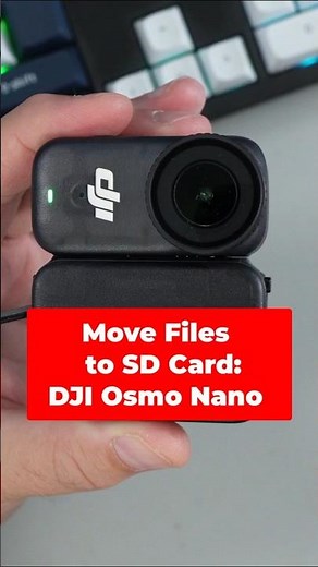 How to Transfer Osmo Nano Videos to SD Card