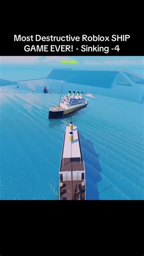 Most Destructive Roblox Ship Game: Sinking Part 4