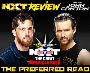 The John Report: WWE NXT 07/06/21 Review (Great American Bash) – TJR Wrestling