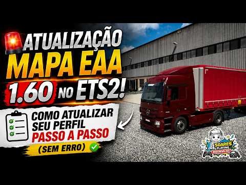 🚨 EAA MAP 1.60 UPDATE IN ETS2! STEP-BY-STEP GUIDE TO UPDATING YOUR PROFILE (NO ERRORS)