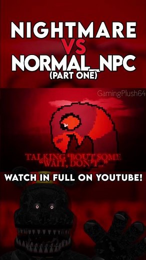 NIGHTMARE vs. NORMAL_NPC PART 1 #fnaf #deltarunechapter5 #deltarune #rapbattle #gamingplush64