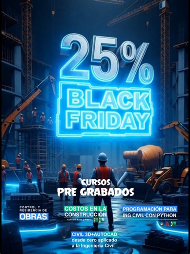 CONSTRUYE TU MEJOR FUTURO: BLACK FRIDAY 🚀 . ​Tu conocimiento es la única herramienta que no puede fallar en la obra. Es hora de dejar de lado los errores y construir una carrera con precisión y control. . ​Aprovecha nuestros cursos pregrabados y domina los pilares que definen el éxito en la ingeniería y la arquitectura: . ​GESTIÓN: Control y Residencia de Obras. ​FINANZAS: Costos en la Construcción (con Excel y Project). ​TECNOLOGÍA: Civil 3D AutoCAD. ​EL FUTURO: Programación con Python para In