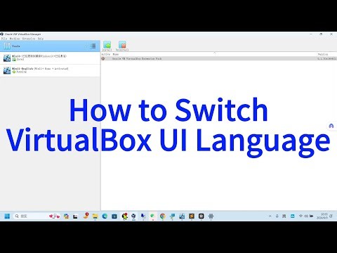 How to Switch Oracle VirtualBox Manager UI Language