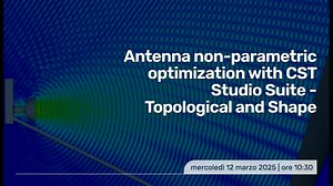 Antenna non-parametric optimization with CST Studio Suite - Topological and Shape