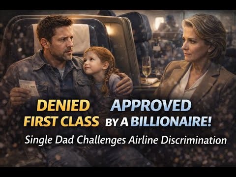 ✈️✨ A Single Dad in First Class — How Quiet Dignity Exposed Bias at 30,000 Feet ✨✈️
