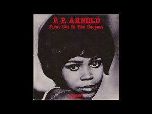 The first cut is the deepest / P.P. Arnold.