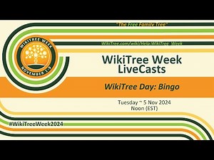 WikiTree Day: Bingo part of #WikiTreeWeek2024