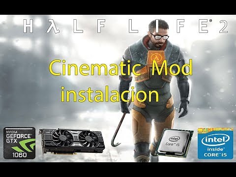 Half Life 2 Cinematic Mod instalacion y gameplay 2020