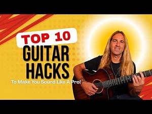 Sound Better On Guitar Today! - 10 Easy Steps for Beginners