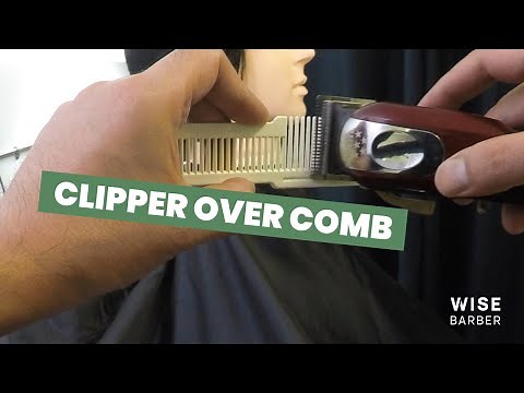 Clipper Over Comb Technique | Wise Barber Tutorial