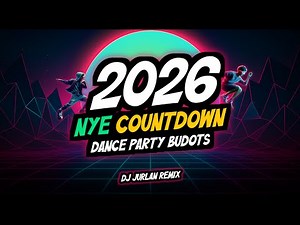 2026 NYE COUNTDOWN | DANCE PARTY BUDOTS - DJ JURLAN REMIX (Official Music Visualizer)