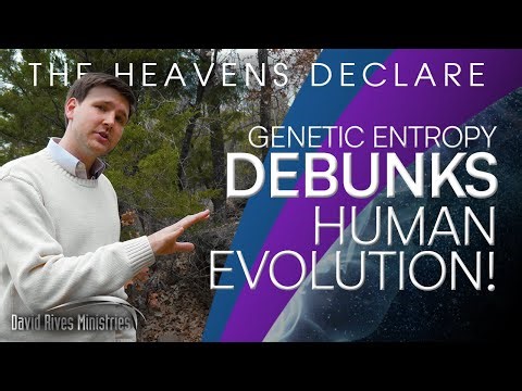Genetic Entropy Debunks Human Evolution | The Heavens Declare - With David Rives