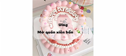 Vlog: Mở Quán Xiên Bẩn Thú Vị Và Ngọt Ngào