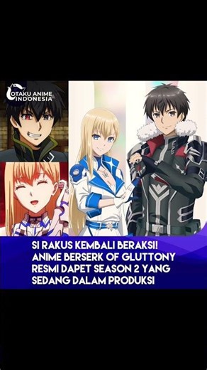 Berserk of gluttony akan dapat s2 nya 🔥☠️ #anime #harusberanda #berserkofgluttony #fypシ #animeedit