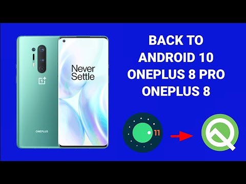 How To Roll Back To Android 10 From Android 11 OnePlus 8 Pro and OnePlus 8