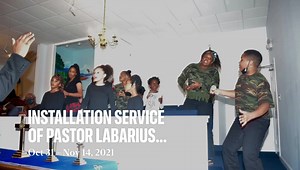 Installation Service of Pastor Labarius Torez Edwards Sunday, November 14, 2021 | Cleveland Chapel Baptist Church