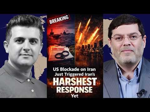 Seyed M. Marandi: US Blockade on Iran Just Triggered Iran’s HARSHEST Response Yet