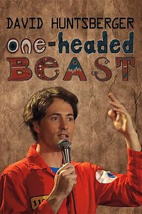 David Huntsberger: One-Headed Beast (2015) - Movie
