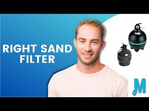 How To Choose The Right Sand Filter | Pool Advice | Mr Pool Man