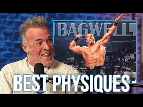 Buff Bagwell On The Best Physiques In Wrestling History