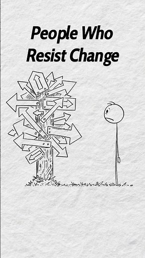 Psychology of People Who Resist Change
