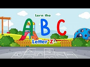 Learning the Alphabet for Kids | Fun & Easy 'Z' Lesson | ABC's for Toddlers & Preschoolers