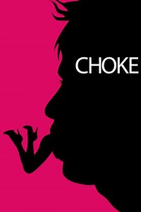Choke (2008) - Movie
