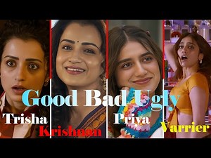 Good Bad Ugly | Trisha Krishnan Hot Compilation | Priya Varrier Hot Compilation |