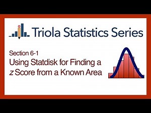 Statdisk Section 6-1: Using Statdisk for Finding a z Score from a Known Area