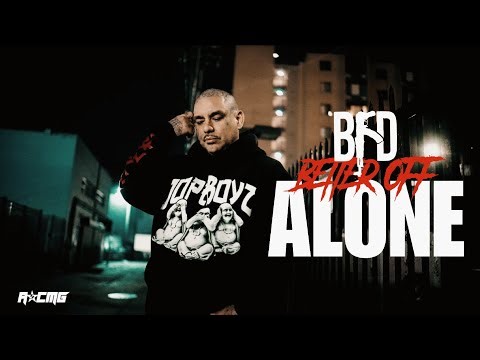 Bfd - Better Off Alone (official music video) [dir by BHBVisuals]