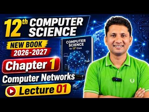 12th Computer Science New Book 2027 Chapter 1 Computer Networks Lecture 01