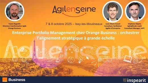 Enterprise Portfolio Management Orange Business: orchestrer l’alignement stratégique à l échelle | Julien Karoubi