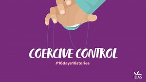 Coercive Control – 16 Days 16 Stories