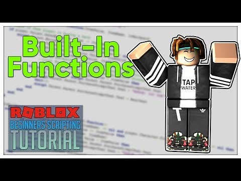 Beginner's Roblox Scripting Tutorial #11 - Built-In Functions (Beginner to Pro 2019)