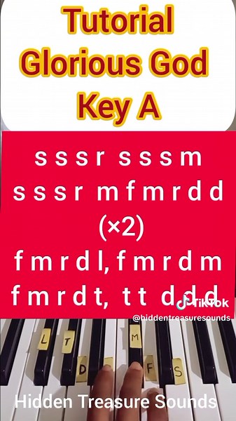 Glorious God: Piano Tutorial & Solfa Notes in Key A