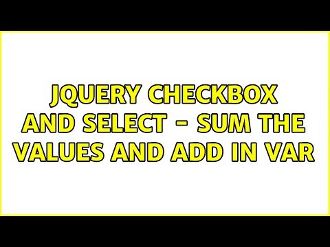 jQuery checkbox and select - sum the values and add in var (6 Solutions!!)