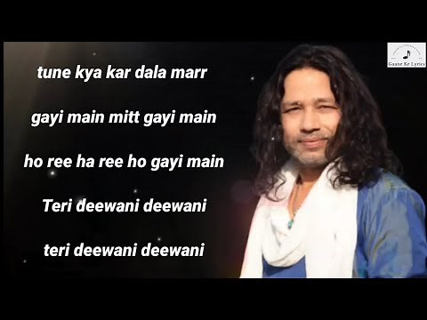Teri deewani- Kailash Kher full song (Lyrics)