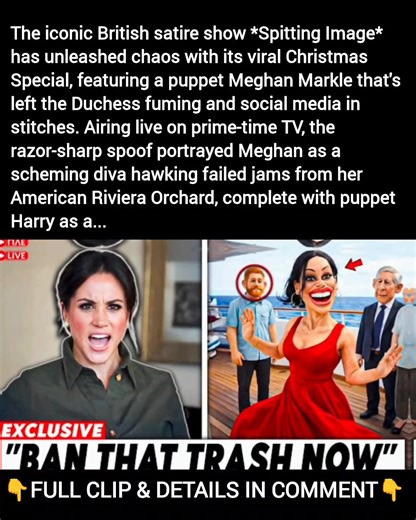 The iconic British satire show *Spitting Image* has unleashed chaos with its viral Christmas Special, featuring a puppet Meghan Markle that's left the Duchess fuming and social media in stitches. Airing live on prime-time TV,,,,,,,,,, Full article check comment | Royal Game of Thrones
