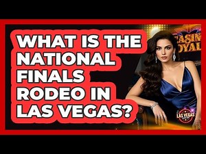 What Is The National Finals Rodeo In Las Vegas?
