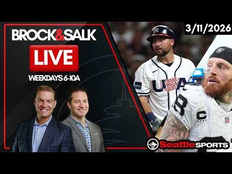 Brock & Salk LIVE - Seattle Sports News & Analysis | 3/11/26
